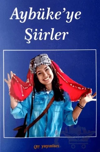Aybüke'ye Şiirler – Gündüz Aydın – Ay Yayınları kitap kapağı