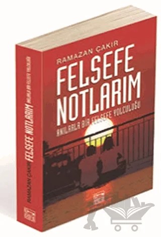 Felsefe Notlarım – Ramazan Çakır – Anahtar Kitaplar Yayınevi kitap kapağı