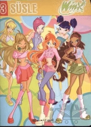 Winx 3 Süsle – Kolektif – Epsilon Yayınevi kitap kapağı