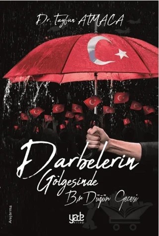 Darbelerin Gölgesinde Bir Düğün Gecesi – Tayfun Atmaca – Yade Kitap kitap kapağı