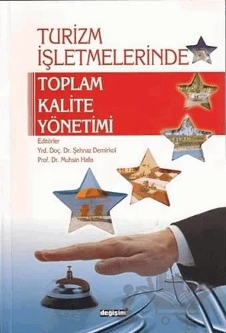 Turizm İşletmelerinde Toplam Kalite Yönetimi – Şehnaz Demirkol – Değişim Yayınları kitap kapağı