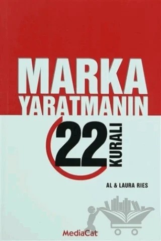 Marka Yaratmanın 22 Kuralı – Al Ries, Laura Ries – MediaCat Kitapları kitap kapağı