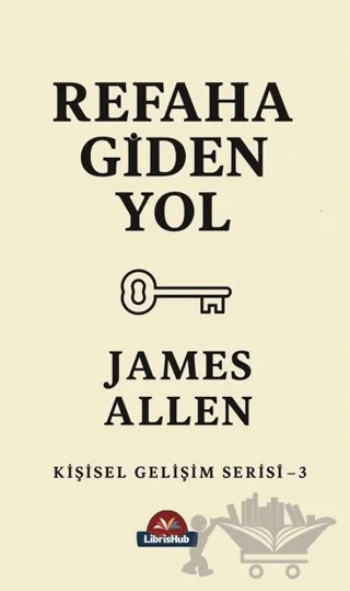 Refaha Giden Yol – James Allen – LibrisHub Yayınları kitap kapağı