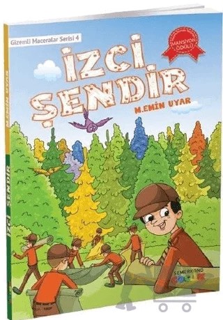 İzci Şendir – Muhammet Emin Oyar – Semerkand Çocuk Yayınları kitap kapağı