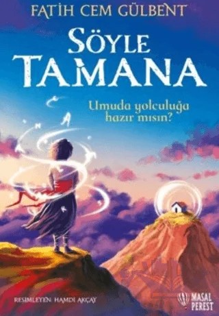 Söyle Tamana – Fatih Cem Gülbent – Masalperest kitap kapağı