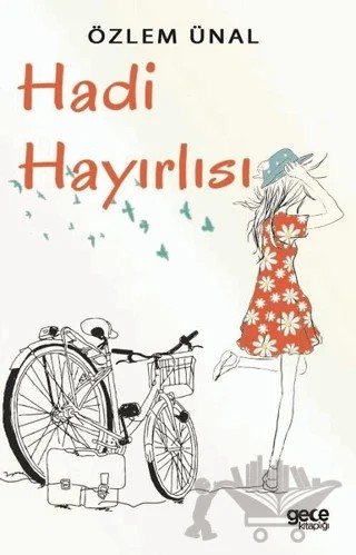 Hadi Hayırlısı – Özlem Ünal – Gece Kitaplığı kitap kapağı