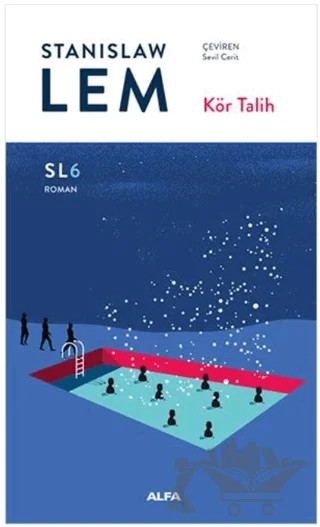 Kör Talih – Stanislaw Lem – Alfa Yayınları kitap kapağı