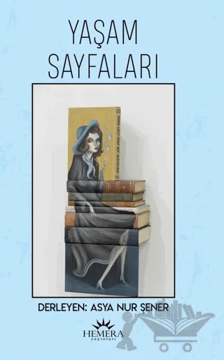 Yaşam Sayfaları – Asya Nur Şener – Hemera Yayınları kitap kapağı