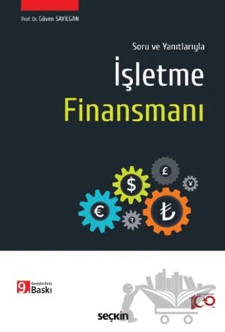 Soru ve Yanıtlarıyla İşletme Finansmanı – Güven Sayılgan – Seçkin Yayıncılık kitap kapağı