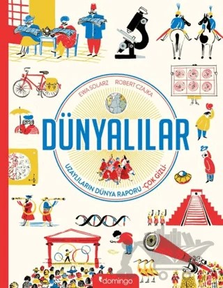 Dünyalılar: Uzaylıların Dünya Raporu - Çok Gizli – Ewa Solarz – Domingo Yayınevi kitap kapağı