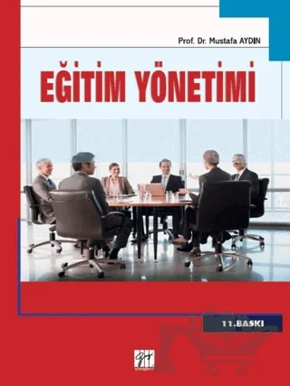 Eğitim Yönetimi – Mustafa Aydın – Gazi Kitabevi kitap kapağı