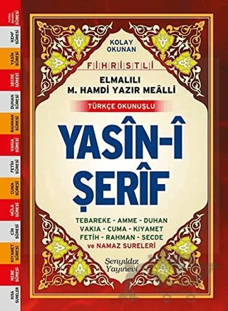 Yasin-i Şerif - Rahle Boy Fihristli (Bilgisayar Hatlı, Elmalılı M. Hamdi Yazır Meali - Türkçe Okunuşlu) – Elmalılı Muhammed Hamdi Yazır – Şenyıldız Yayınevi kitap kapağı