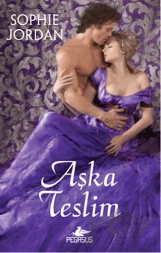 Aşka Teslim – Sophie Jordan – Pegasus Yayınları kitap kapağı