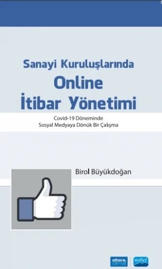 Sanayi Kuruluşlarında ONLİNE İTİBAR YÖNETİMİ – Birol Büyükdoğan – Nobel Akademik Yayıncılık kitap kapağı