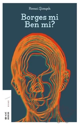 Borges mi Ben mi? – Remzi Şimşek – Ketebe Yayınları kitap kapağı