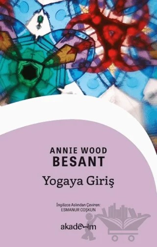 Yogaya Giriş – Annie Wood Besant – Akademim Kitaplığı kitap kapağı