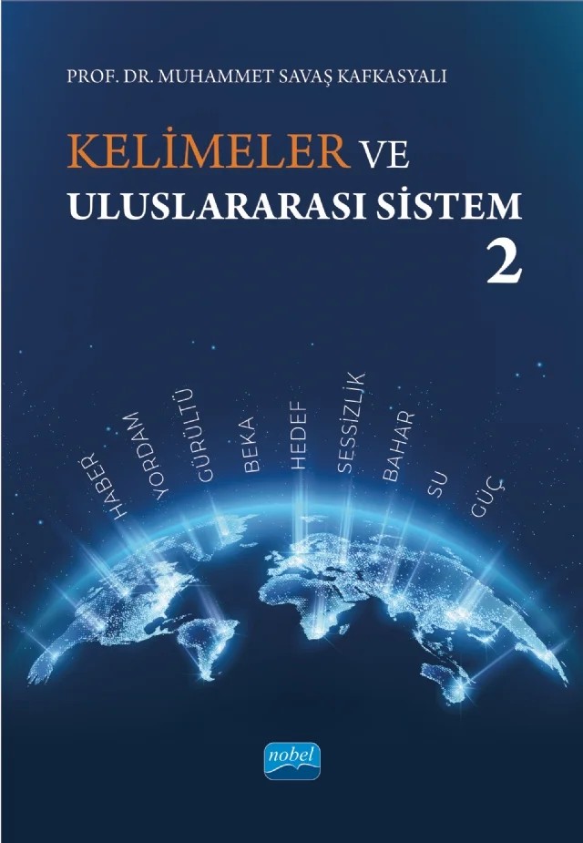 Kelimeler ve Uluslararası Sistem 2 – Muhammet Savaş Kafkasyalı – Nobel Akademik Yayıncılık kitap kapağı
