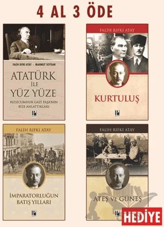Atatürk ile Yüz Yüze - Kurtuluş - İmparatorluğun Batış Yılları (Ateş ve Güneş Hediye) – Falih Rıfkı Atay – Pozitif Yayınları kitap kapağı
