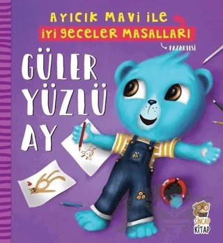 Güler Yüzlü Ay - Ayıcık Mavi İle İyi Geceler Masalları – Melek Dinçer – Sincap Kitap kitap kapağı