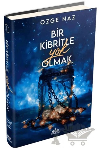 Bir Kibritle Yok Olmak 1 – Özge Naz – Guardian kitap kapağı