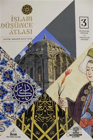 İslam Düşünce Atlası Cilt 3 – Kolektif – Konya Büyükşehir Belediyesi Kültür A.Ş. Yayınları kitap kapağı