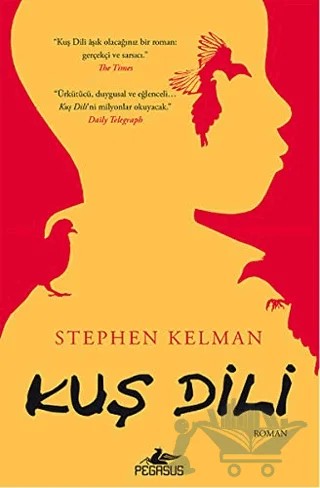Kuş Dili – Stephen Kelman – Pegasus Yayınları kitap kapağı