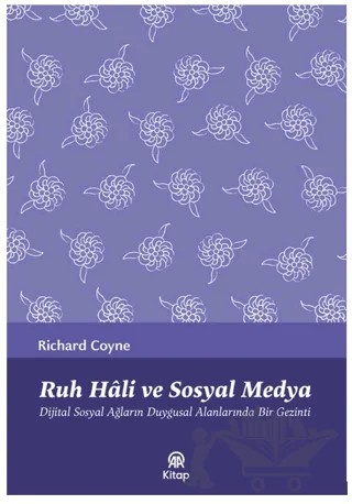 Ruh Hali ve Sosyal Medya – Richard Coyne – AA Kitap kitap kapağı