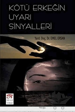Kötü Erkeğin Uyarı Sinyalleri – Emel Ersan – New Age Yayınları kitap kapağı
