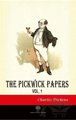 The Pickwick Papers Vol 1 – Charles Dickens – Platanus Publishing kitap kapağı