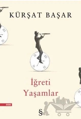 İğreti Yaşamlar – Kürşat Başar – Everest Yayınları kitap kapağı