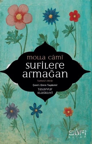 Sufilere Armağan – Molla Cami – Sufi Kitap kitap kapağı