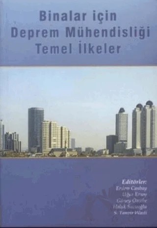 Binalar İçin Deprem Mühendisliği Temel İlkeler – Kolektif – ODTÜ Geliştirme Vakfı Yayıncılık kitap kapağı