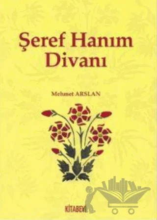 Şeref Hanım Divanı – Kolektif – Kitabevi Yayınları kitap kapağı
