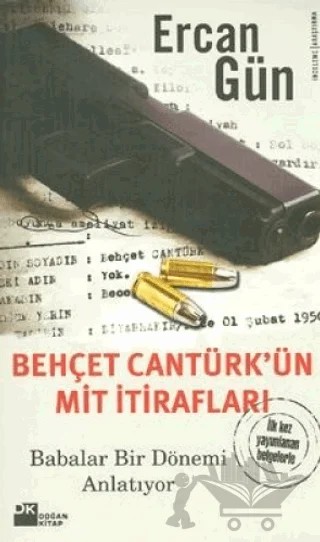 Behçet Cantürk’ün MİT İtirafları – Ercan Gün – Doğan Kitap kitap kapağı