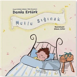 Mutlu Sığınak – Damla Ertürk – Mahlas Çocuk Yayınları kitap kapağı