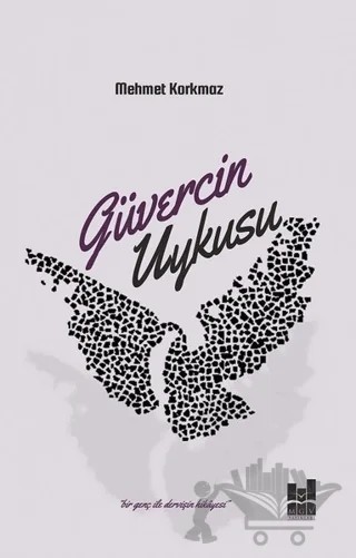Güvercin Uykusu – Mehmet Korkmaz – Mgv Yayınları kitap kapağı