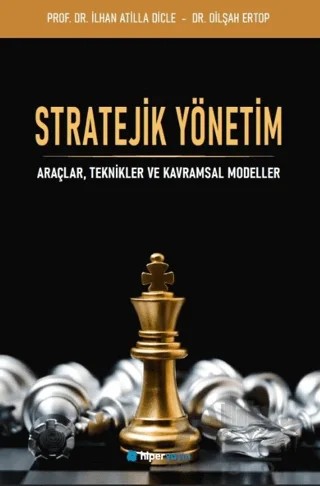 Stratejik Yönetim – İlhan Atilla Dicle, Dilşah Ertop – Hiperlink Yayınları kitap kapağı