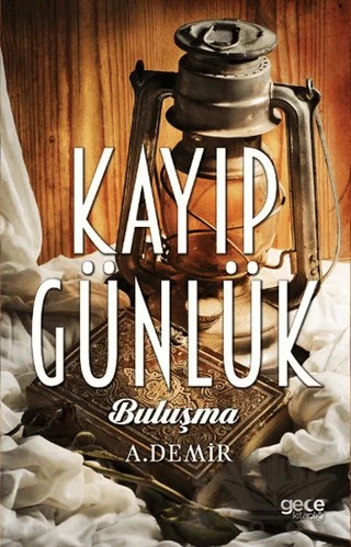 Kayıp Günlük – A. Demir – Gece Kitaplığı kitap kapağı