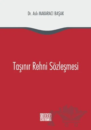 Taşınır Rehni Sözleşmesi – Aslı Makaracı Başak – On İki Levha Yayınları kitap kapağı