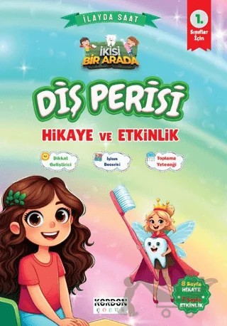 Diş Perisi Hikaye ve Etkinlik 1. Sınıflar İçin – İlayda Saat – Kordon Çocuk kitap kapağı