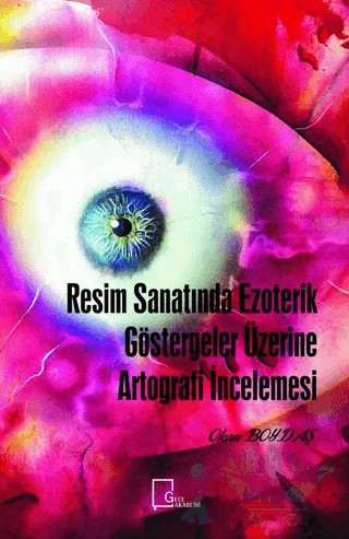 Resim Sanatında Ezoterik Göstergeler Üzerine Artografi İncelemesi – Okan Boydaş – Gece Akademi kitap kapağı