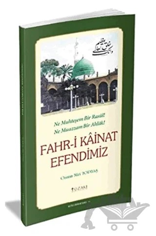 Fahr-i Kainat Efendimiz – Osman Nuri Topbaş – Yüzakı Yayıncılık kitap kapağı