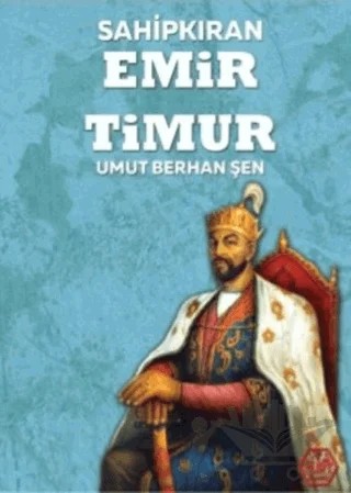Sahipkıran Emir Timur – Umut Berhan Şen – Atayurt Yayınevi kitap kapağı