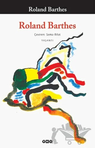 Roland Barthes – Roland Barthes – Yapı Kredi Yayınları kitap kapağı