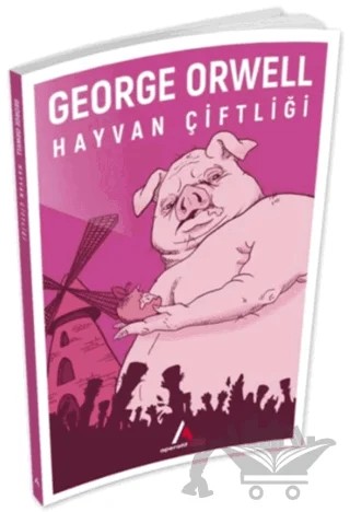 Hayvan Çiftliği – George Orwell – Aperatif Kitap Yayınları kitap kapağı