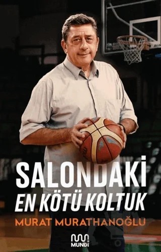 Salondaki En Kötü Koltuk – Murat Murathanoğlu – Mundi kitap kapağı