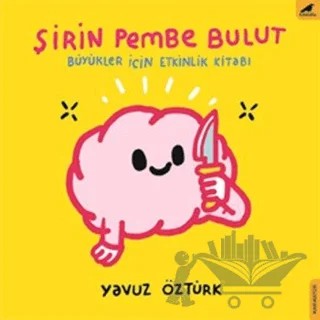 Şirin Pembe Bulut – Yavuz Öztürkler – Kara Karga Yayınları kitap kapağı
