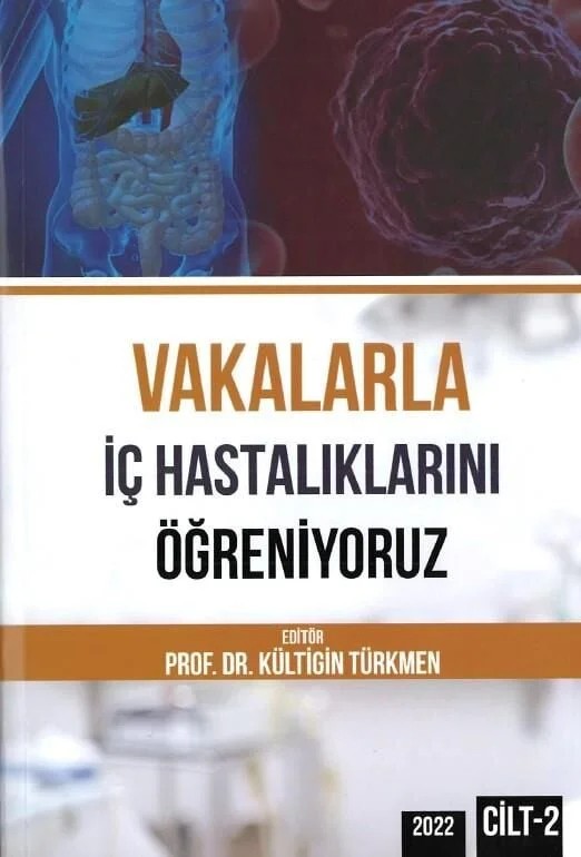 Vakalarla İç Hastalıklarını Öğreniyoruz Cilt: 2 – - – Nobel Tıp Kitabevleri kitap kapağı