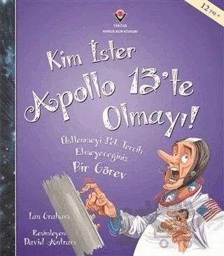 Kim İster Apollo 13'te Olmayı! – Ian Graham – TÜBİTAK Yayınları kitap kapağı