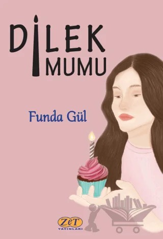 Dilek Mumu – Funda Gül – Zet Yayınları kitap kapağı